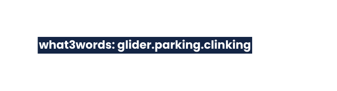 what3words glider parking clinking
